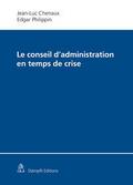Le conseil d’administration en temps de cris