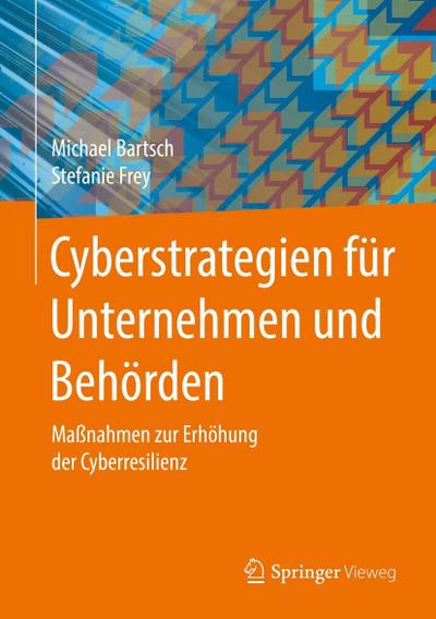 Cyberstrategien für Unternehmen und Behörden