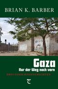 Gaza – Nur der Weg nach vorn