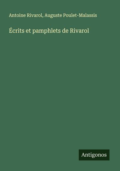 Écrits et pamphlets de Rivarol