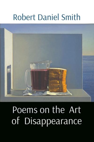 Poems on the  Art of  Disappearance