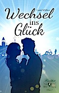 Wechsel ins Glück