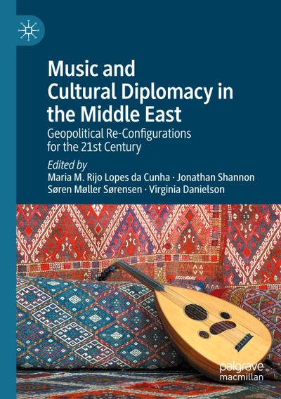 Music and Cultural Diplomacy in the Middle East