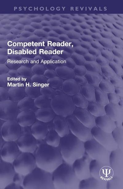 Competent Reader, Disabled Reader
