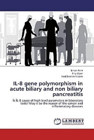 IL-8 gene polymorphism in acute biliary and non biliary pancreatitis