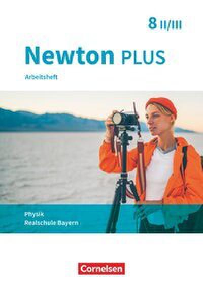 Newton plus - Realschule Bayern - 8. Jahrgangsstufe - Wahlpflichtfächergruppe II-III