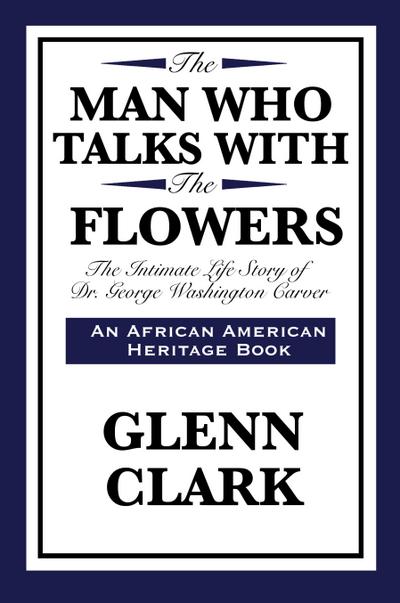 The Man Who Talks with the Flowers