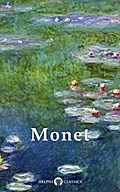 Delphi Works of Claude Monet  (Illustrated)