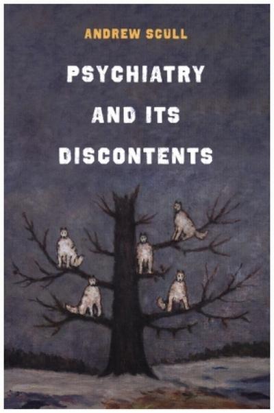 Psychiatry and Its Discontents