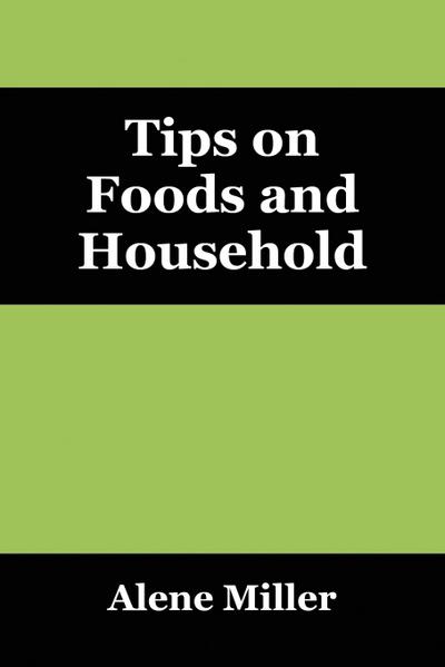 Tips on Foods and Household