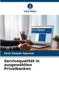 Servicequalität in ausgewählten Privatbanken