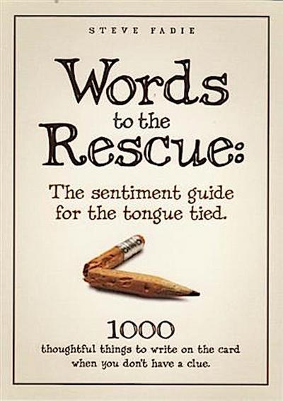 Words To The Rescue: The Sentiment Guide For The Tongue Tied