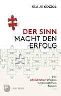 Der Sinn macht den Erfolg