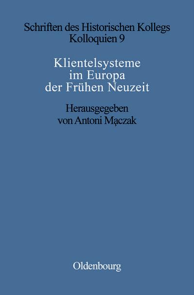 Klientelsysteme im Europa der Frühen Neuzeit