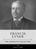 Francis Lynde – The Complete Collection