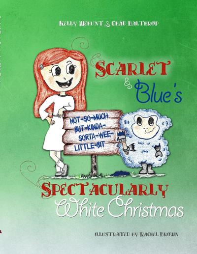 Scarlet & Blue’s Spectacularly White Christmas, soft-cover