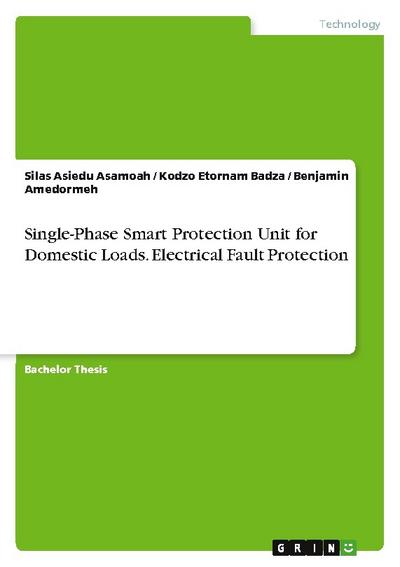Single-Phase Smart Protection Unit for Domestic Loads. Electrical Fault Protection