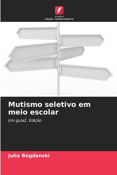 Mutismo seletivo em meio escolar