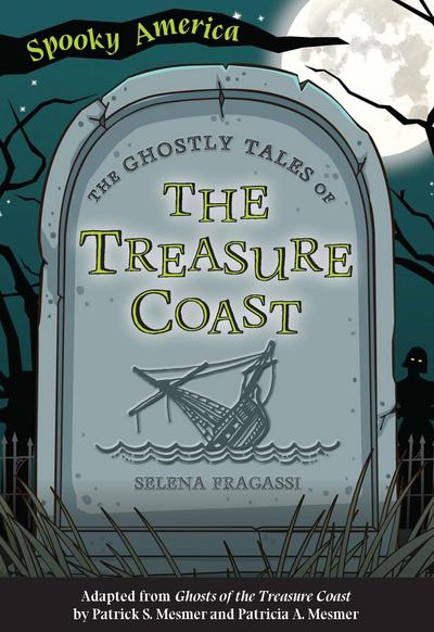 Ghostly Tales of the Treasure Coast