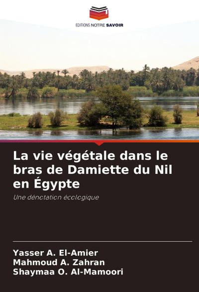La vie végétale dans le bras de Damiette du Nil en Égypte