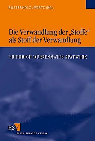 Die Verwandlung der ’Stoffe’ als Stoff der Verwandlung