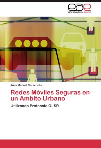Redes Móviles Seguras en un Ambito Urbano