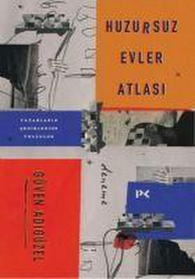 Huzursuz Evler Atlasi