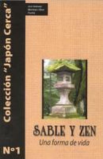 Sable y Zen : una forma de vida