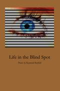 Life in the Blind Spot