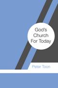 God’s Church For Today