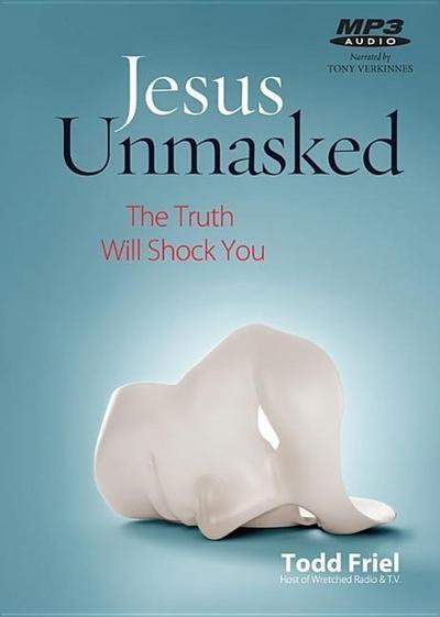 Jesus Unmasked