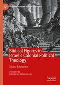 Biblical Figures in Israel’s Colonial Political Theology
