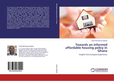 Towards an informed affordable housing policy in Ghana - Frank Kofi Owusu Debrah
