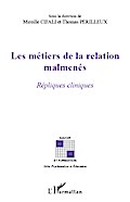 Les métiers de la relation malmenés
