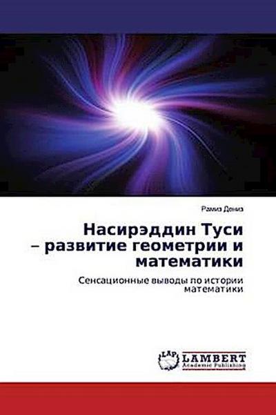 Nasiräddin Tusi - razwitie geometrii i matematiki