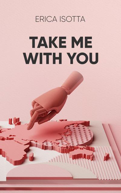 Take Me With You