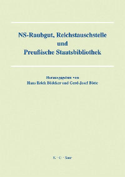 NS-Raubgut, Reichstauschstelle und Preussische Staatsbibliothek