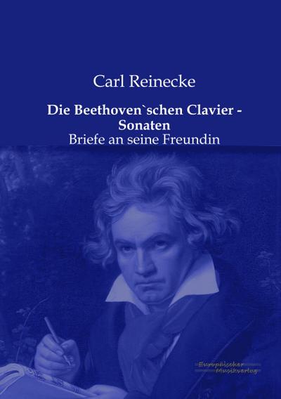 Die Beethoven`schen Clavier - Sonaten