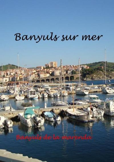 Banyuls sur Mer - mediterranes Kleinod am Fuße der Pyrenäen