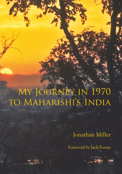 My Journey in 1970 to Maharishi’s India