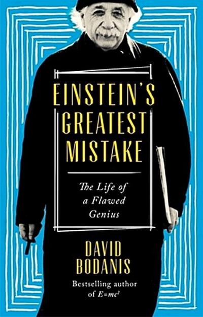 Einstein’s Greatest Mistake