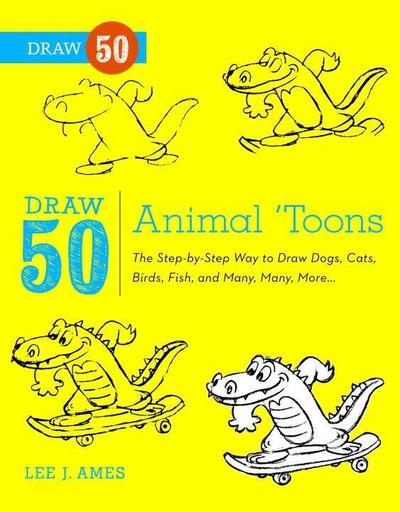 Draw 50 Animal ’Toons