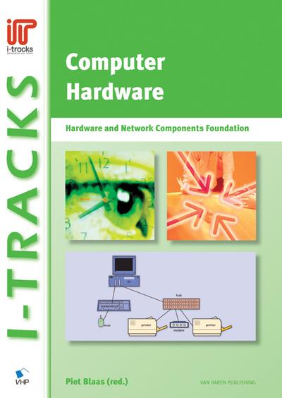 Computer Hardware  Hardware and Network Components Foundation