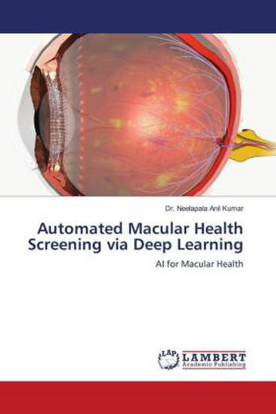 Automated Macular Health Screening via Deep Learning