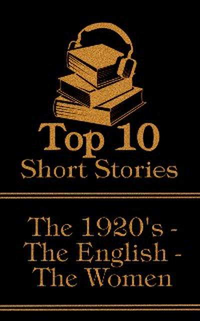 Top 10 Short Stories - The 1920’s - The English - The Women