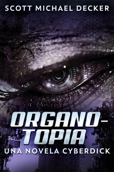 Organotopia - Una novela Cyberdick