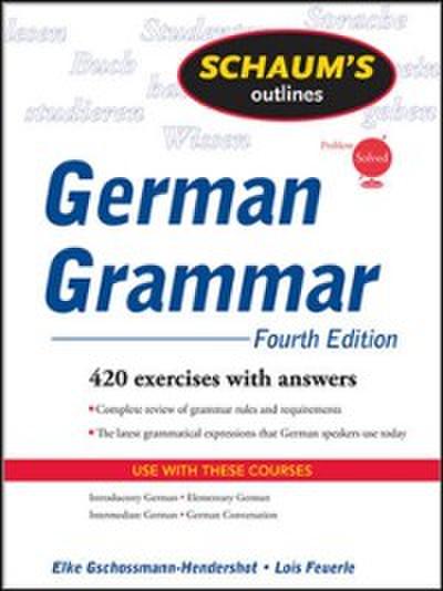 Schaum’s Outline of German Grammar, 4ed