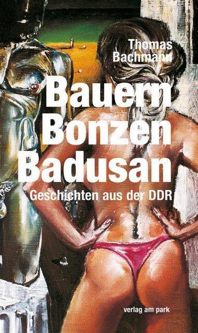 Bauern, Bonzen, Badusan