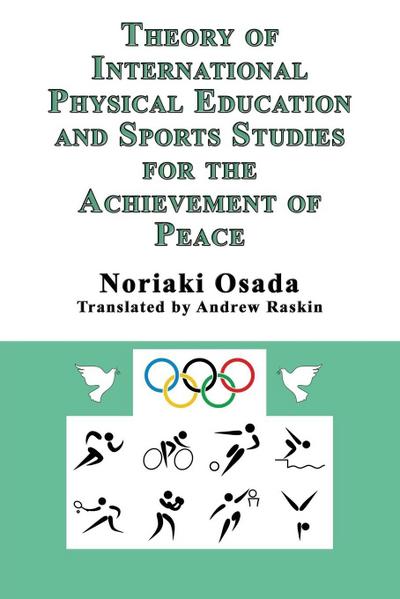 Theory of International Physical Education and Sports Studies for the Achievement of Peace