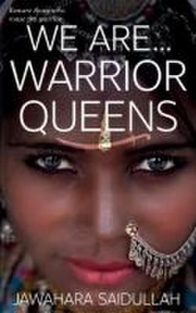 We are...Warrior Queens